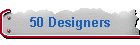 50 Designers
